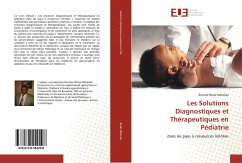 Les Solutions Diagnostiques et Thérapeutiques en Pédiatrie - Bitwe Mihanda, Richard