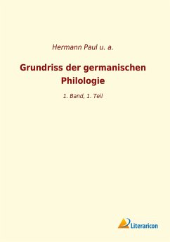 Grundriss der germanischen Philologie - et al.