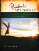 Radical Recovery (eBook, ePUB) Radical Recovery (eBook, ePUB)