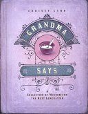 Grandma Says (eBook, ePUB) Grandma Says (eBook, ePUB)