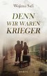 Denn wir waren Krieger (eBook, ePUB) - Bild 1