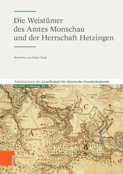 Die Weistümer des Amtes Monschau und der Herrschaft Hetzingen (eBook, PDF)