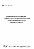 Synthese, Charakterisierung und copolymerisation von kristallisationsfähigen Oligolacton-Makromonomeren auf Methancrylatbasis (eBook, PDF)