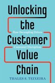 Unlocking the Customer Value Chain (eBook, ePUB)
