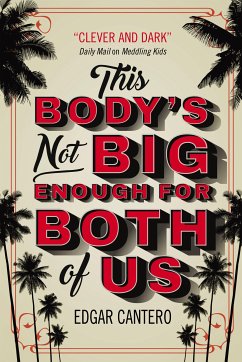This Body's Not Big Enough for Both of Us (eBook, ePUB) - Cantero, Edgar