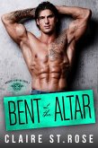 Bent at the Altar (The Broken Lions MC, #1) (eBook, ePUB)