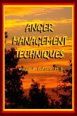 Anger Management Techniques (Healing Anger, #3) (eBook, ePUB)