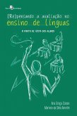 (Re)pensando a Avaliação no Ensino de Línguas (eBook, ePUB)