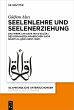 Seelenlehre und Seelenerziehung - Bild 1