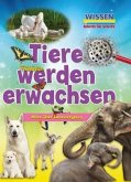 Tiere werden erwachsen