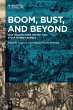 Boom, Bust, and Beyond - Bild 1