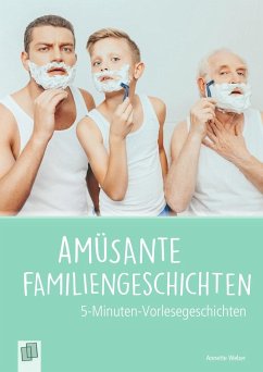 Amüsante Familiengeschichten - Weber, Annette