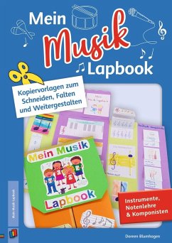 Mein Musik-Lapbook - Instrumente, Notenlehre & Komponisten - Blumhagen, Doreen