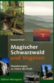 Magischer Schwarzwald und Vogesen