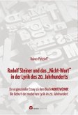 Rudolf Steiner und das "Nicht-Wort" in der Lyrik des 20. Jahrhunderts