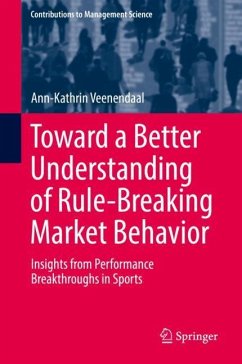 Toward a Better Understanding of Rule-Breaking Market Behavior - Veenendaal, Ann-Kathrin