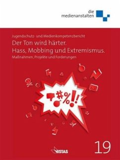 Cover Der Ton wird härter. Hass, Mobbing und Extremismus