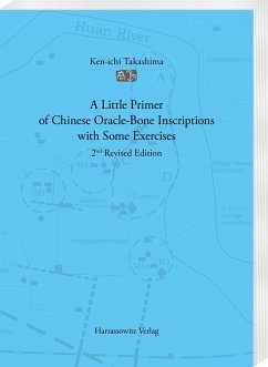 A Little Primer of Chinese Oracle-Bone Inscriptions with Some Exercises - Takashima, Ken-ichi