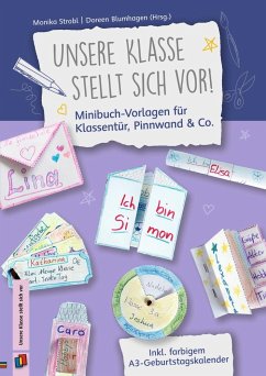 Unsere Klasse stellt sich vor! Minibuch-Vorlagen für Klassentür, Pinnwand & Co. - Strobl, Monika