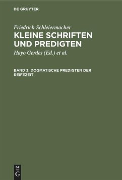 Dogmatische Predigten der Reifezeit - Schleiermacher, Friedrich