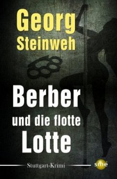 Berber und die flotte Lotte - Steinweh, Georg