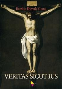 Veritas sicut ius (eBook, ePUB) - Duverly Goma, Berckus