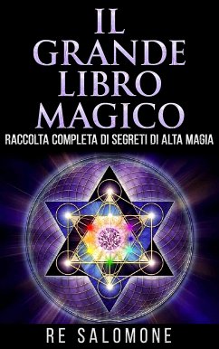 Il Grande Libro Magico (eBook, ePUB) - Salomone, Re