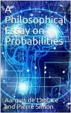 A philosophical essay on probabilities (eBook, ePUB)