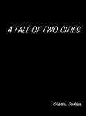 A Tale Of Two Cities (eBook, ePUB)