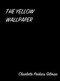 The Yellow Wallpaper (eBook, ePUB)