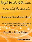 Royal March of the Lion Carnival of the Animals Beginner Piano Sheet Music (fixed-layout eBook, ePUB)