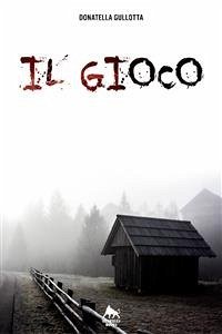 Il gioco (eBook, ePUB) - Gullotta, Donatella