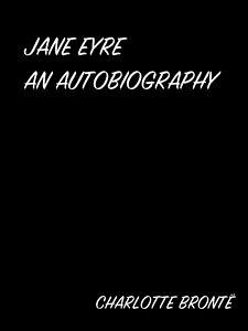 Jane Eyre An Autobiography (eBook, ePUB) - Brontë, Charlotte