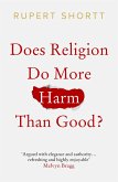 Does Religion do More Harm than Good? (eBook, ePUB)