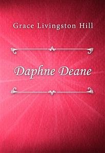 Daphne Deane (eBook, ePUB) - Livingston Hill, Grace