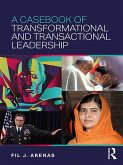 A Casebook of Transformational and Transactional Leadership (eBook, ePUB)