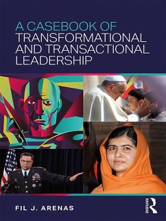 A Casebook of Transformational and Transactional Leadership (eBook, ePUB) - Arenas, Fil