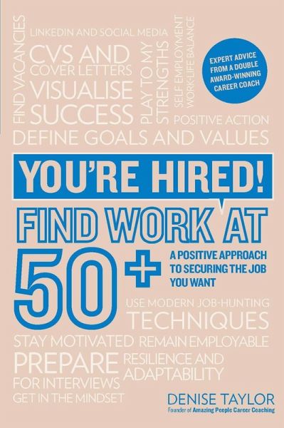 You're Hired! Find Work at 50+ (eBook, ePUB) You're Hired! Find Work at 50+ (eBook, ePUB)