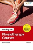 Getting into Physiotherapy Courses (eBook, ePUB) Getting into Physiotherapy Courses (eBook, ePUB)