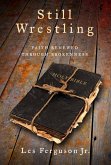 Still Wrestling (eBook, ePUB)