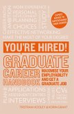 You're Hired! Graduate Career Handbook (eBook, ePUB) You're Hired! Graduate Career Handbook (eBook, ePUB)
