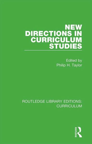 New Directions in Curriculum Studies (eBook, PDF) New Directions in Curriculum Studies (eBook, PDF)