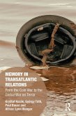 Memory in Transatlantic Relations (eBook, PDF)