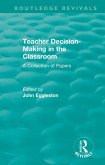 Teacher Decision-Making in the Classroom (eBook, ePUB)