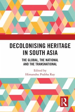 Cover Decolonising Heritage in South Asia (eBook, PDF)
