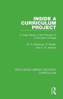 Inside a Curriculum Project (eBook, ePUB) - Shipman, M. D.; Bolam, D.; Jenkins, D. R.