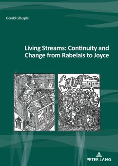 Living Streams: Continuity and Change from Rabelais to Joyce (eBook, PDF) - Gillespie, Gerald