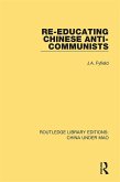 Re-Educating Chinese Anti-Communists (eBook, PDF)