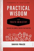 Practical Wisdom for Youth Ministry (eBook, ePUB)