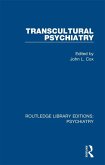 Transcultural Psychiatry (eBook, PDF) Transcultural Psychiatry (eBook, PDF)